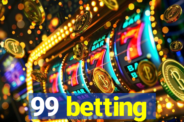 99 betting